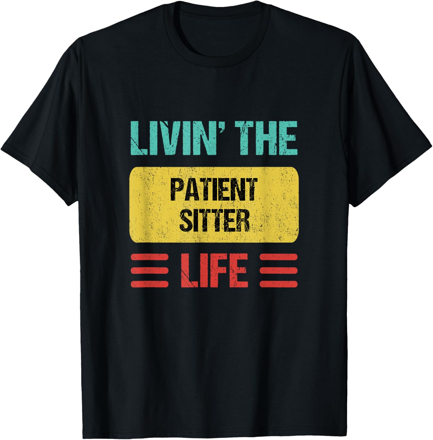 Patient Sitter T-Shirt - T-Shirt | Black