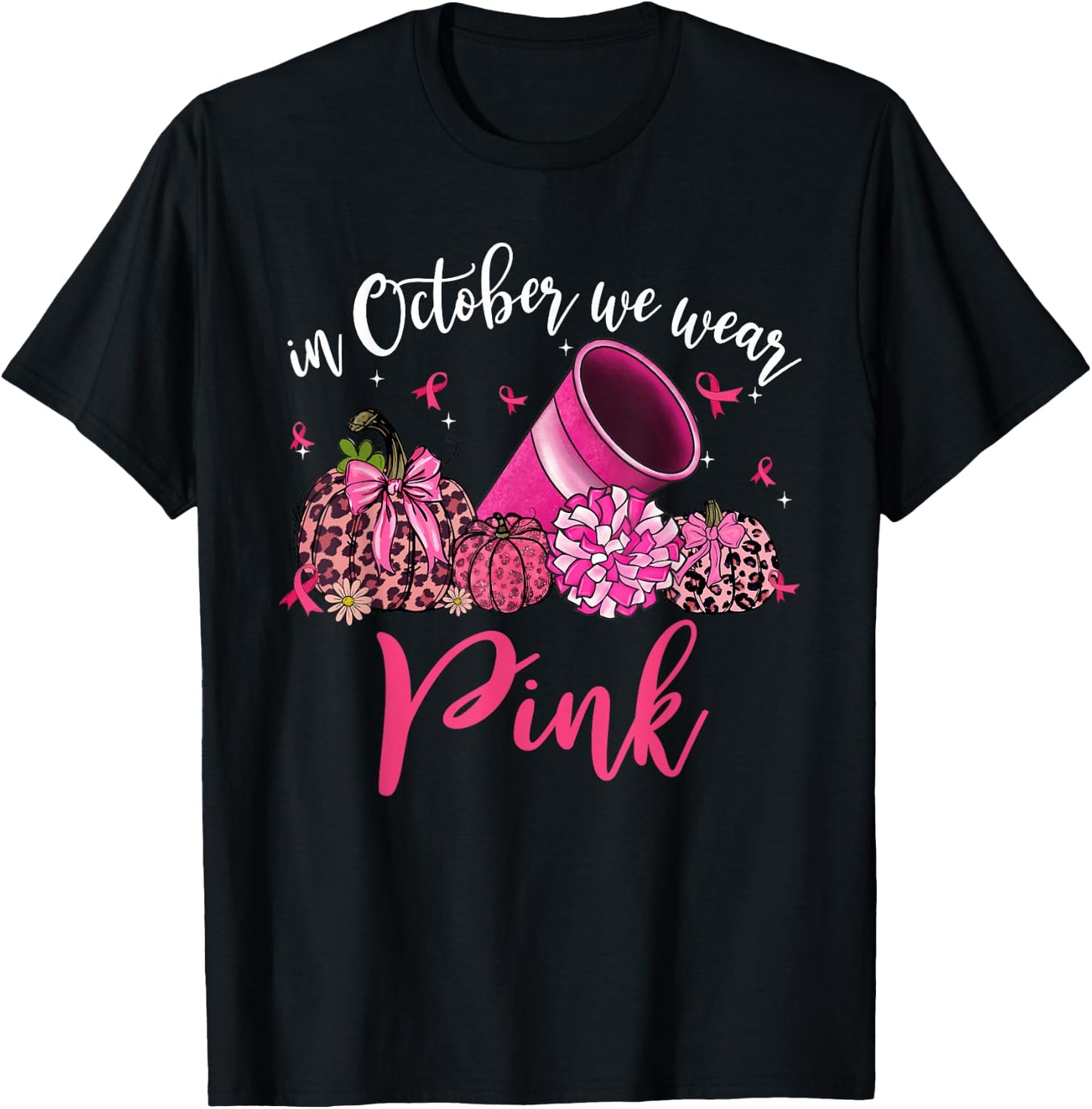 In October We Wear Pink Cheerleading Breast Cancer Awareness T-Shirt - T-Shirt | Black