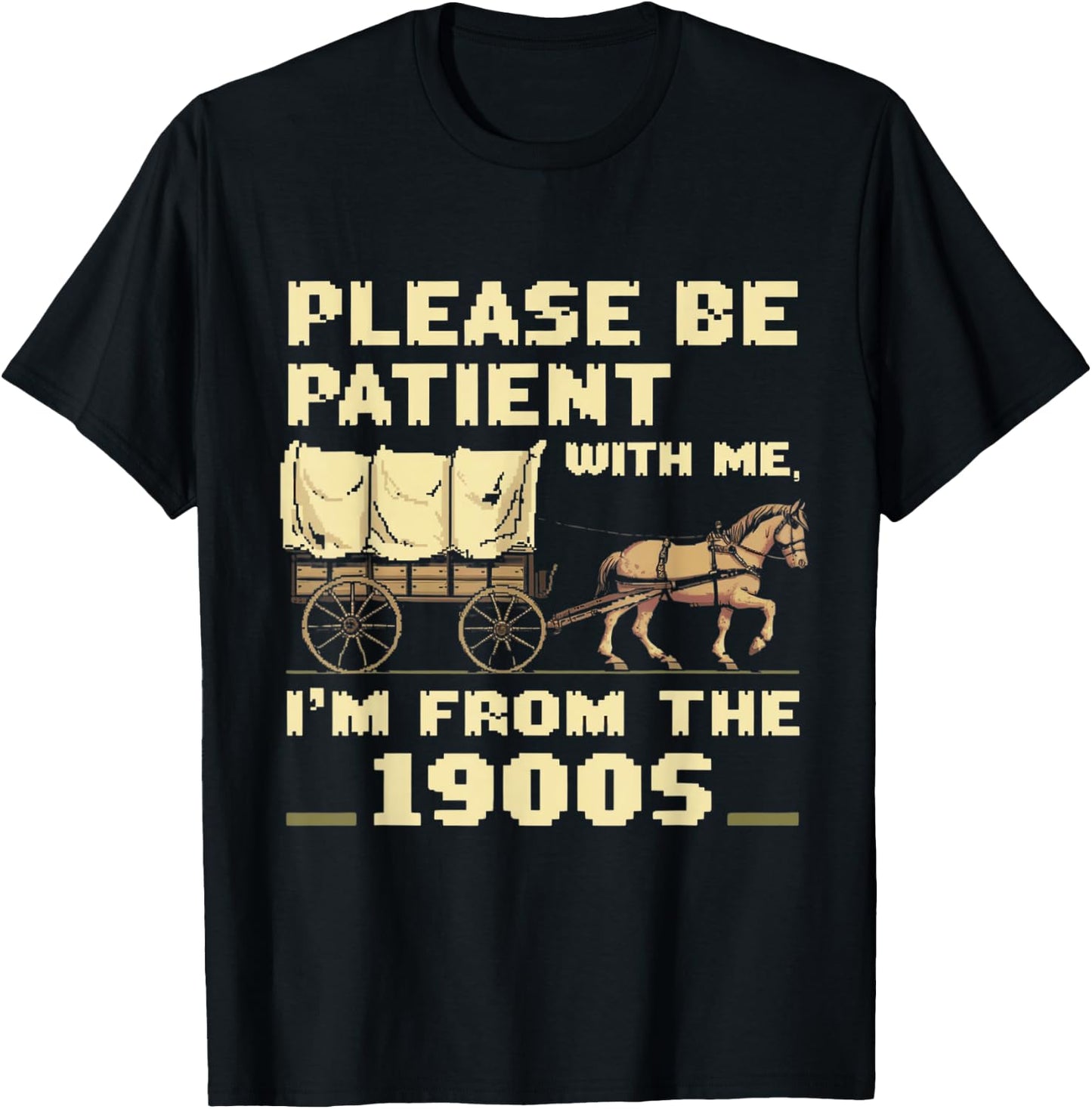 Please Be Patient With Me I'm From The 1900s Vintage T-Shirt - T-Shirt | Black