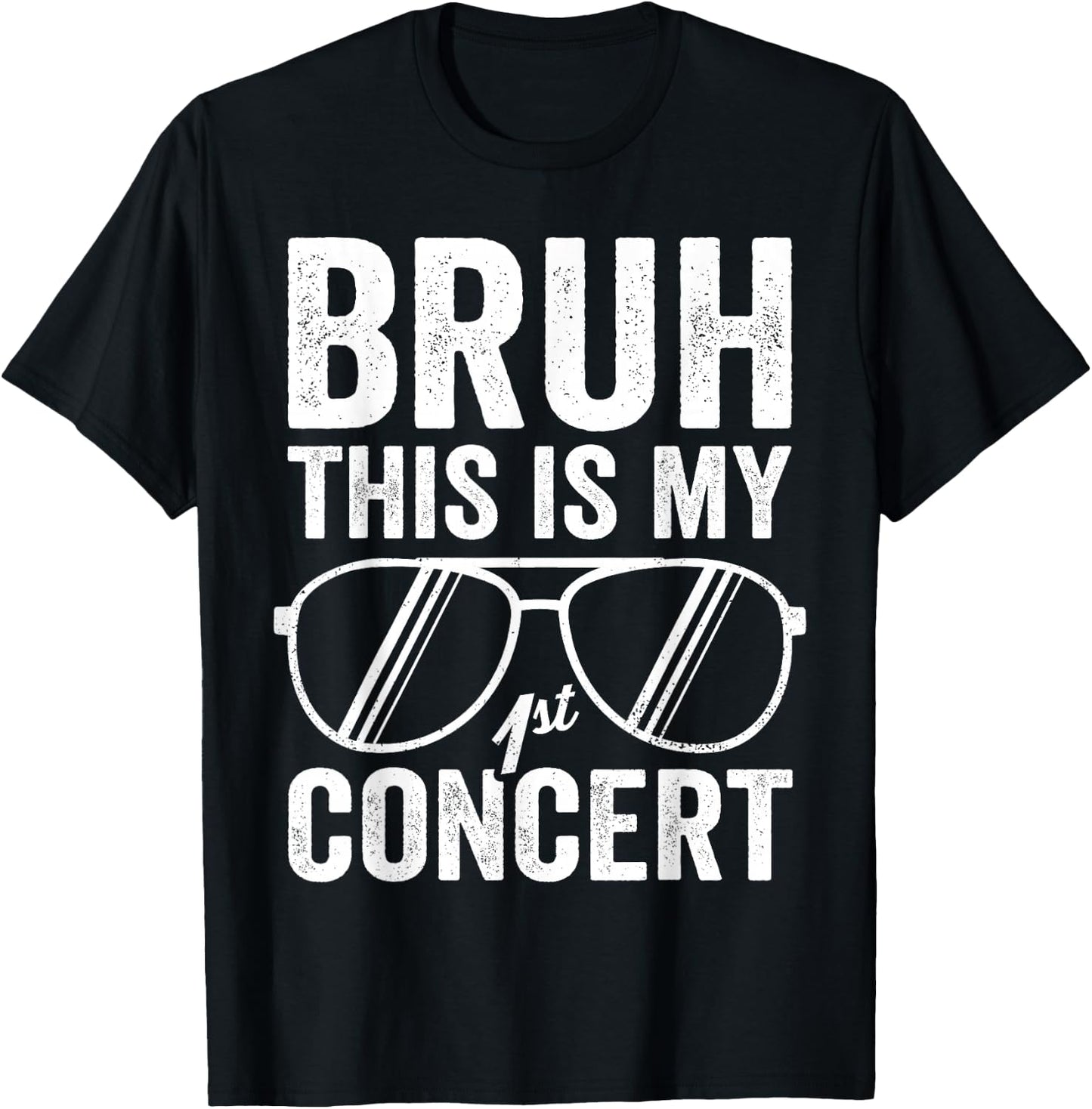 Bruh This Is My First Concert Funny Boys 1st Music Event T-Shirt - T-Shirt | Black