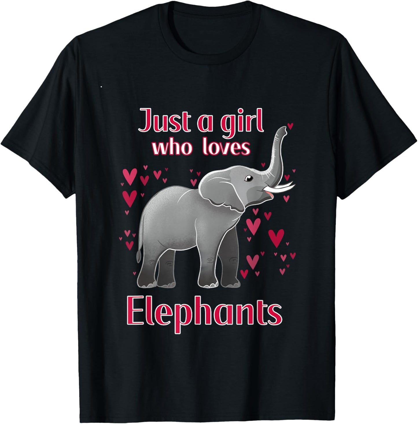 Just A Girl Who Loves Elephants Funny Elephant Lover Quote T-Shirt - T-Shirt | Black