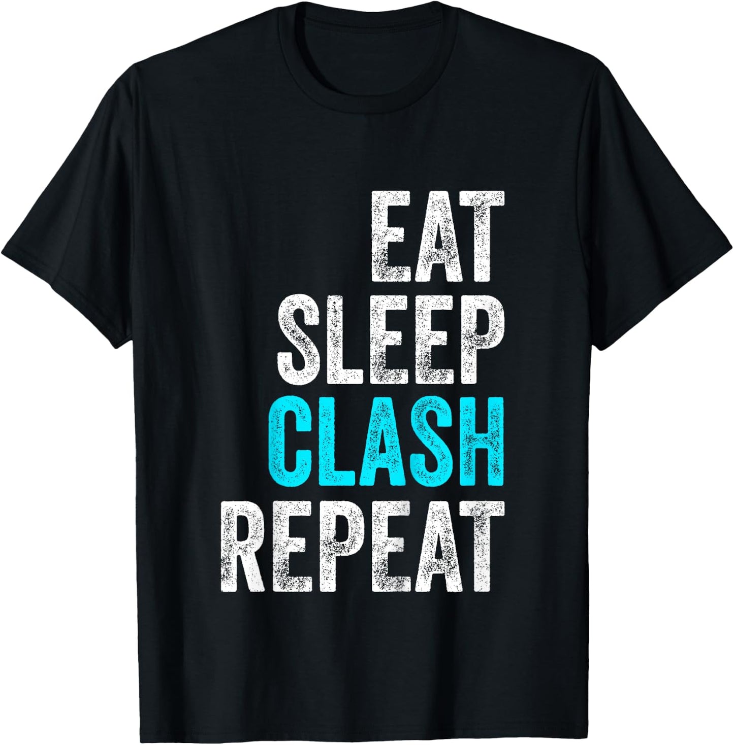 Eat Sleep Clash Repeat Kids Present Child Gamer Boys Girls T-Shirt - T-Shirt | Black