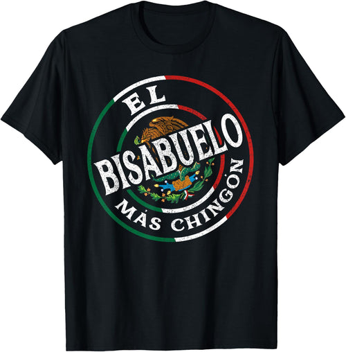 El Papa Mas Chingon - Funny best Mexican Dad Gifts Bisabuelo