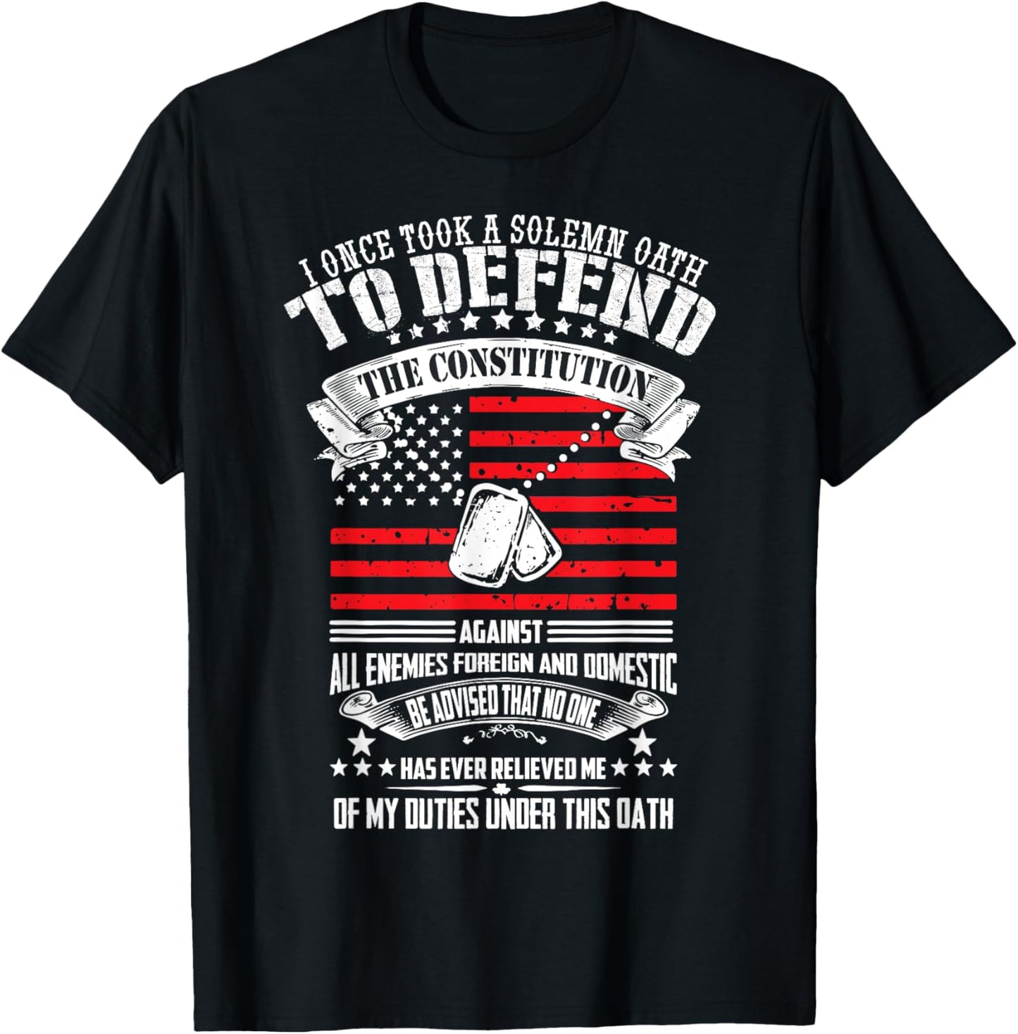 I Once Took A Solemn Oath To Defend Constitution Vetern's Da T-Shirt - T-Shirt | Black