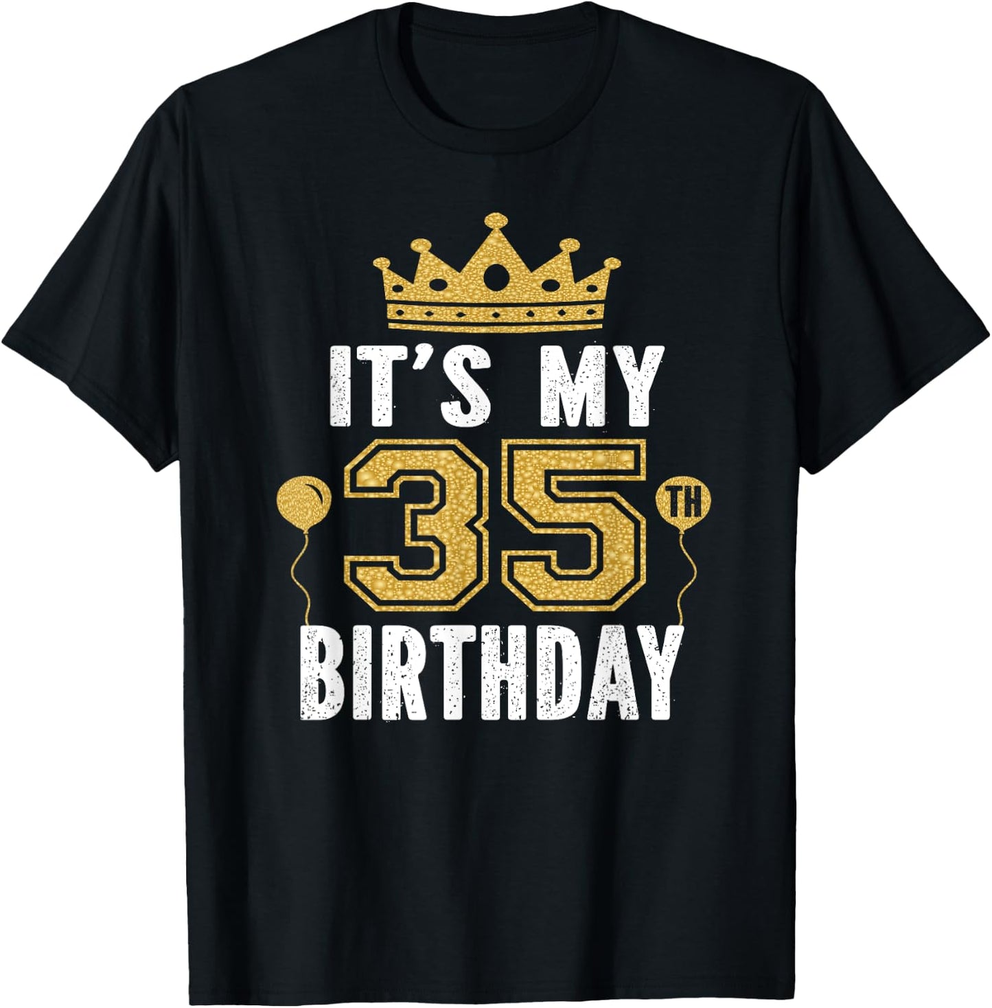 It's My 35th Birthday Gift 35 Years Old Man And Woman T-Shirt - T-Shirt | Black