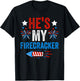 He's My Firecracker His And Hers 4th of July Couples T-Shirt - T-Shirt | Black