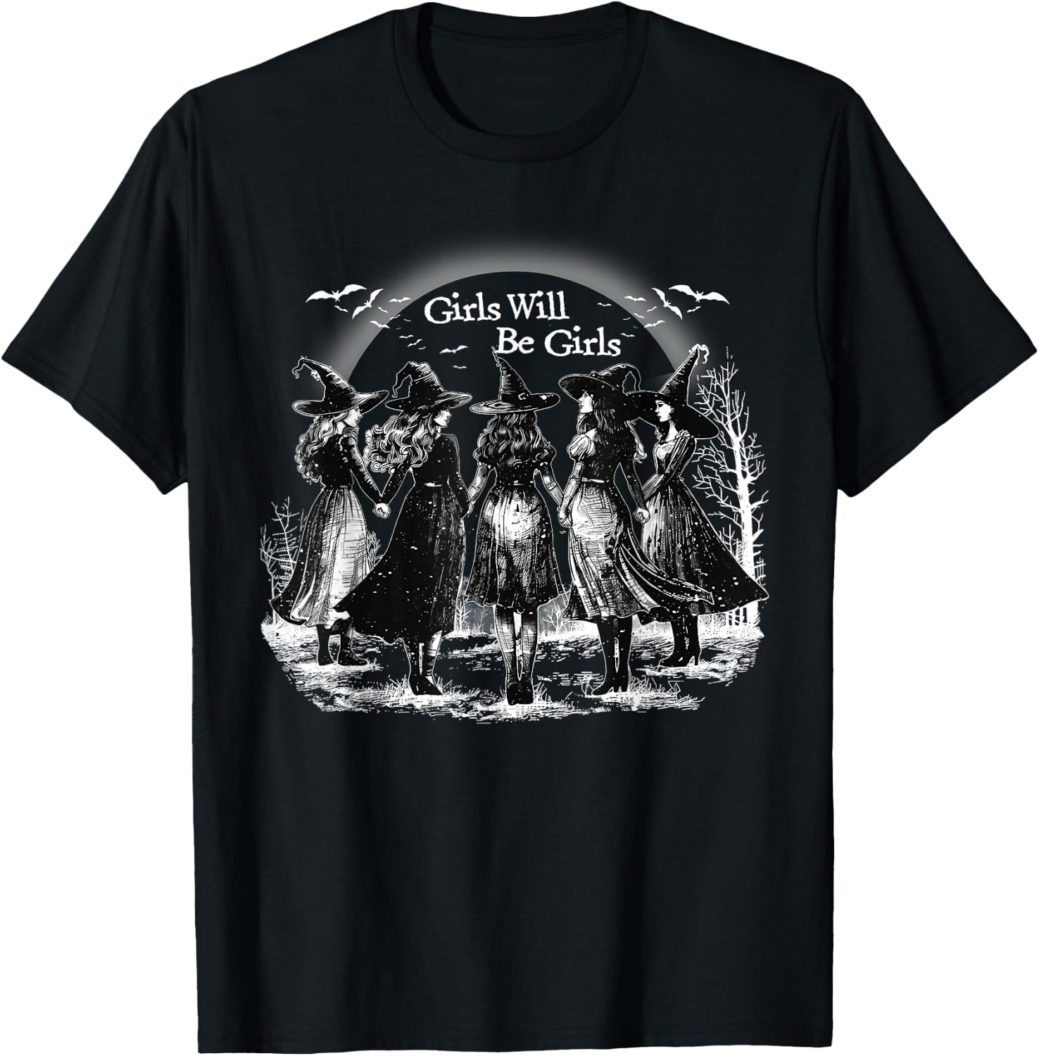 Girl Will Be Girls Spooky Season Witches Witch Halloween T-Shirt - T-Shirt | Black