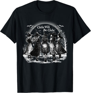 Girl Will Be Girls Spooky Season Witches Witch Halloween T-Shirt - T-Shirt | Black