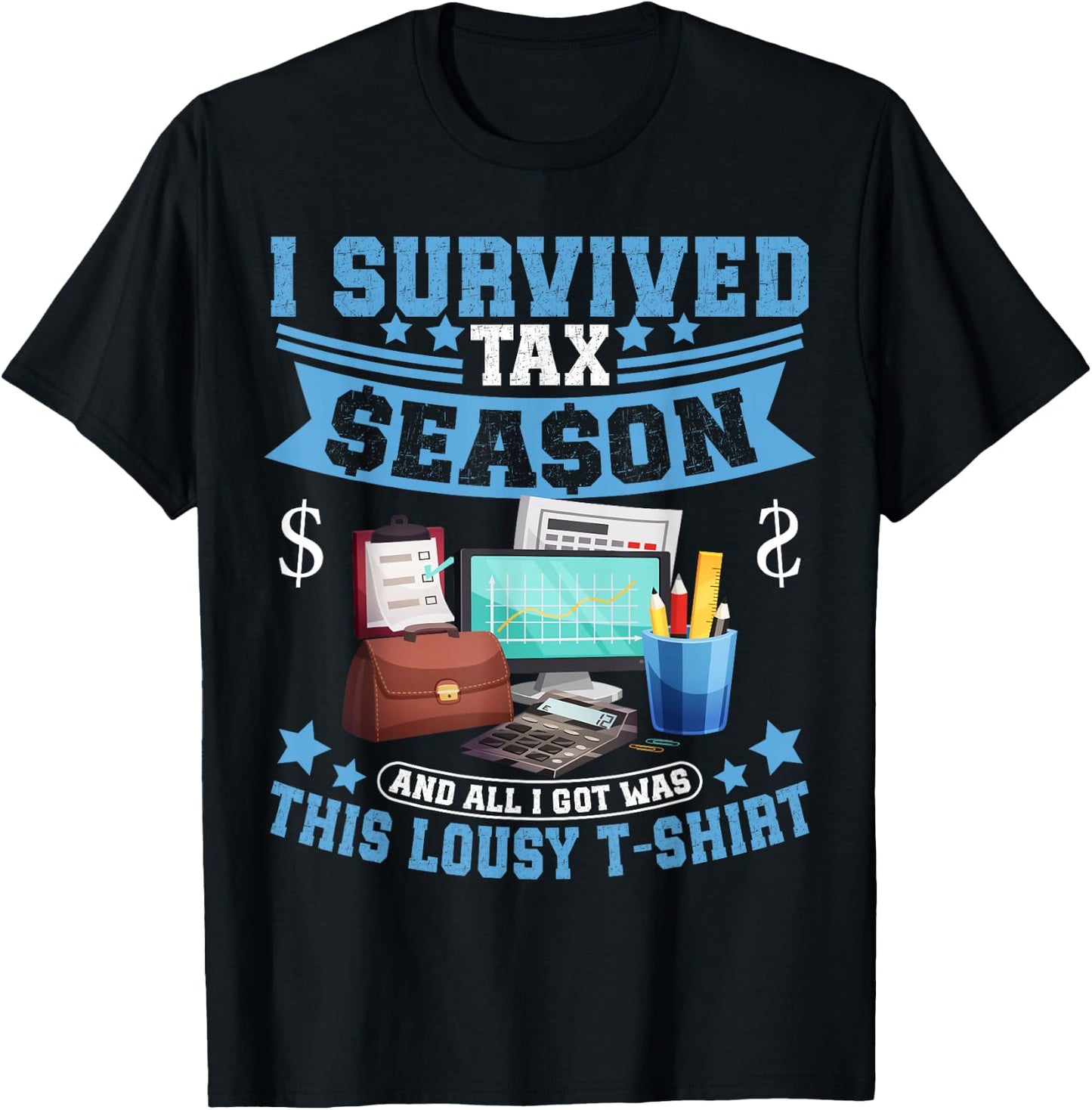 I Survived Tax Season Accounting Tax Season CPA T-Shirt - T-Shirt | Black