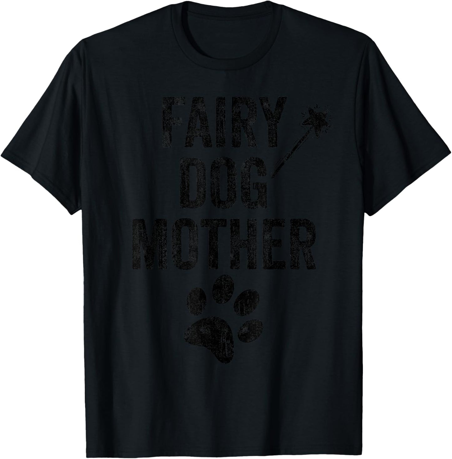 Fairy Dogmother dog Godmother paw print funny dogs mom retro Men Women Girls Kids T-Shirt - T-Shirt | Black