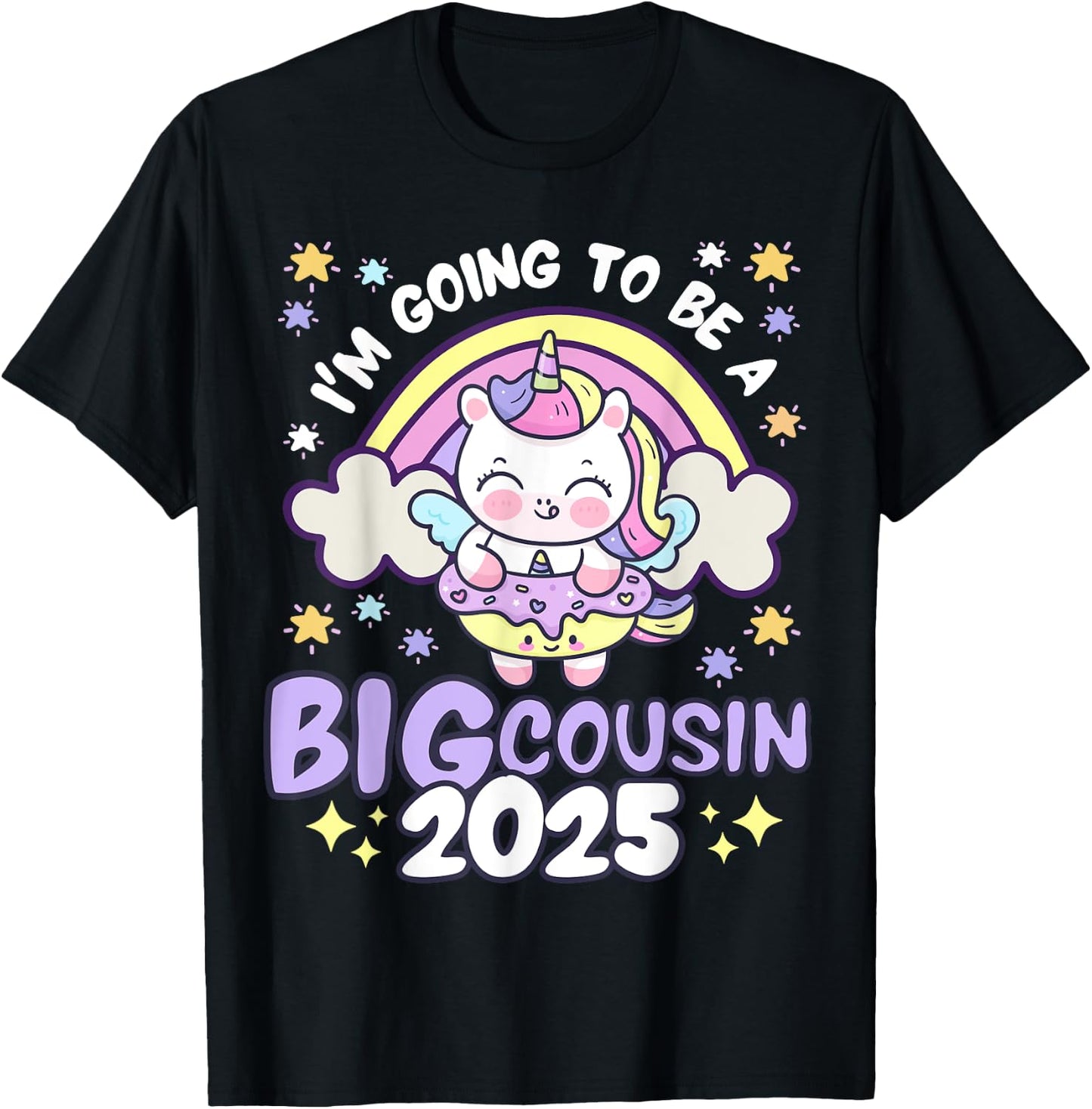 I'm Going To Be Big Cousin 2025 Unicorn Rainbow Donut Girls T-Shirt - T-Shirt | Black