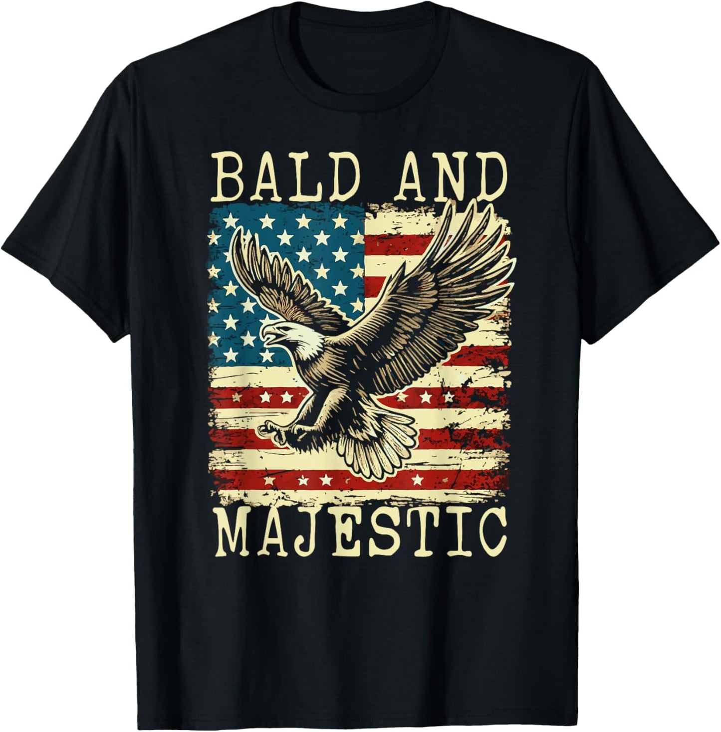 Sexy Bald Guy Bald and Majestic Funny Fourth of July Bald E T-Shirt - T-Shirt | Black