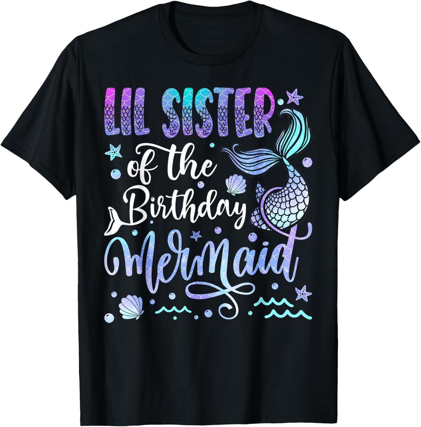 Lil Sister Of The Birthday Mermaid Bday Girl Party T-Shirt - T-Shirt | Black
