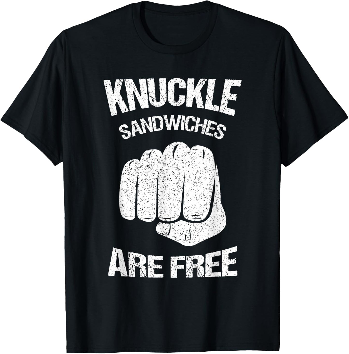 Funny Prank Text Design - Knuckle Sandwich - Sarcasm - Prank T-Shirt - T-Shirt | Black