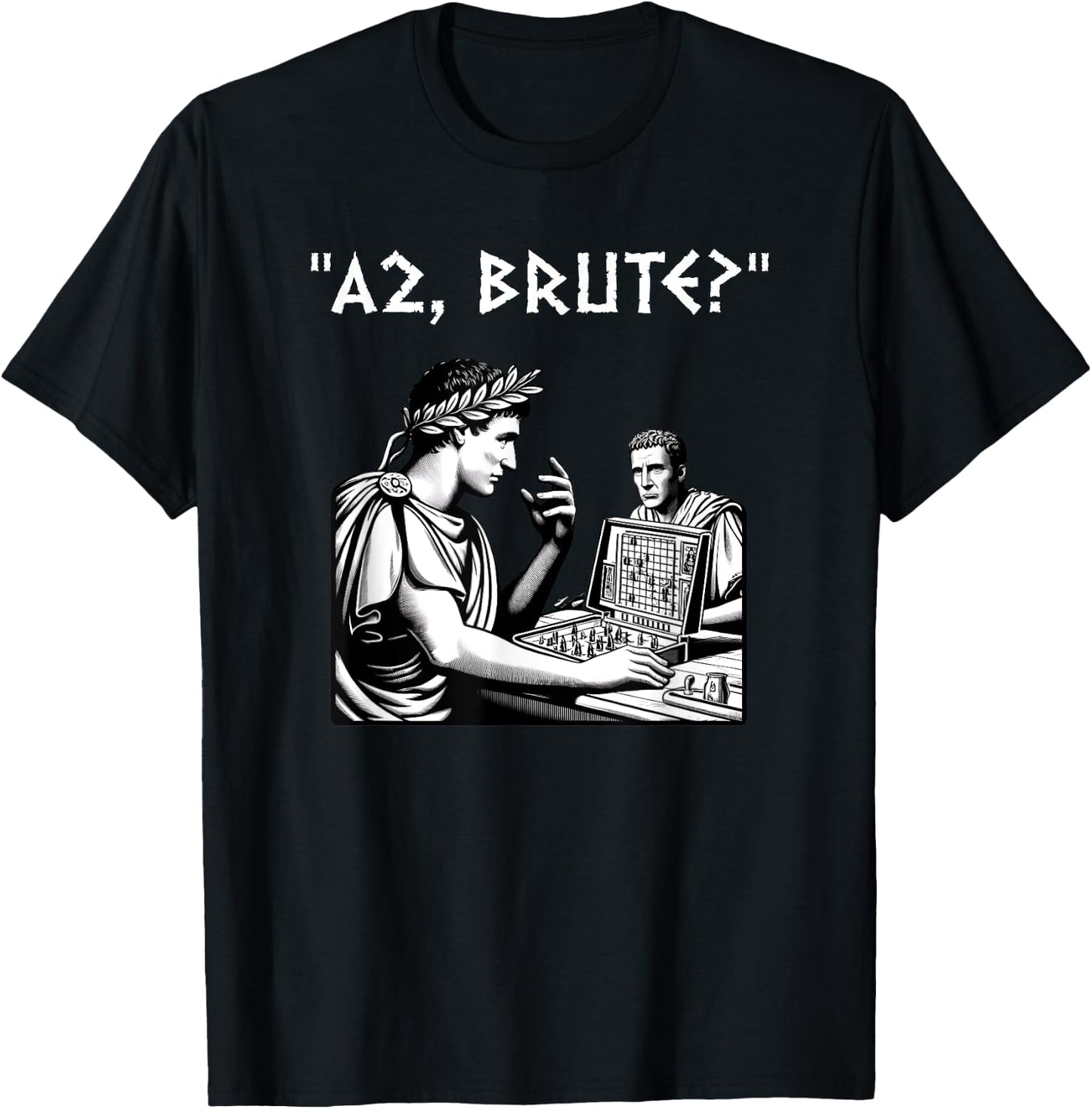 Julius Caesar and Brutus Board Game Meme Funny History T-Shirt - T-Shirt | Black