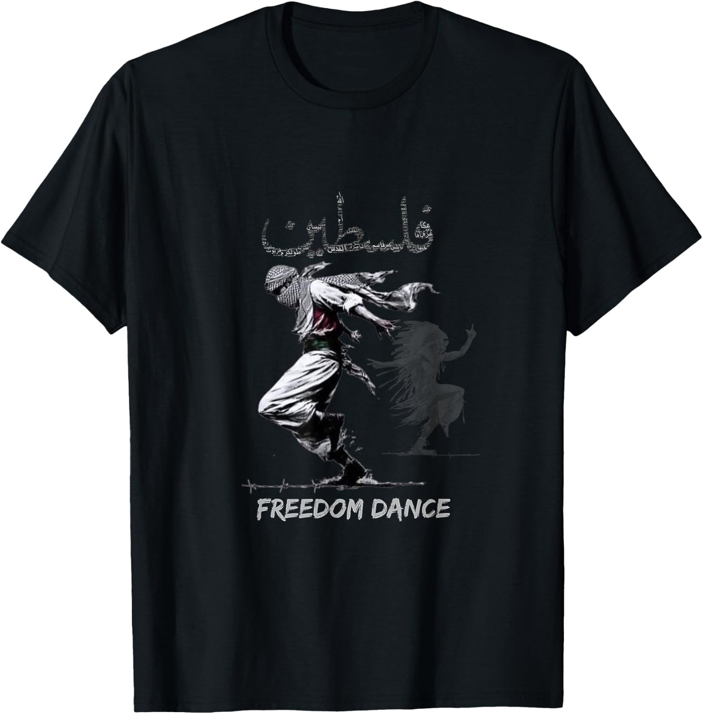 Palestinian Gaza.Design with Palestine Last Freedom Dance T-Shirt - T-Shirt | Black