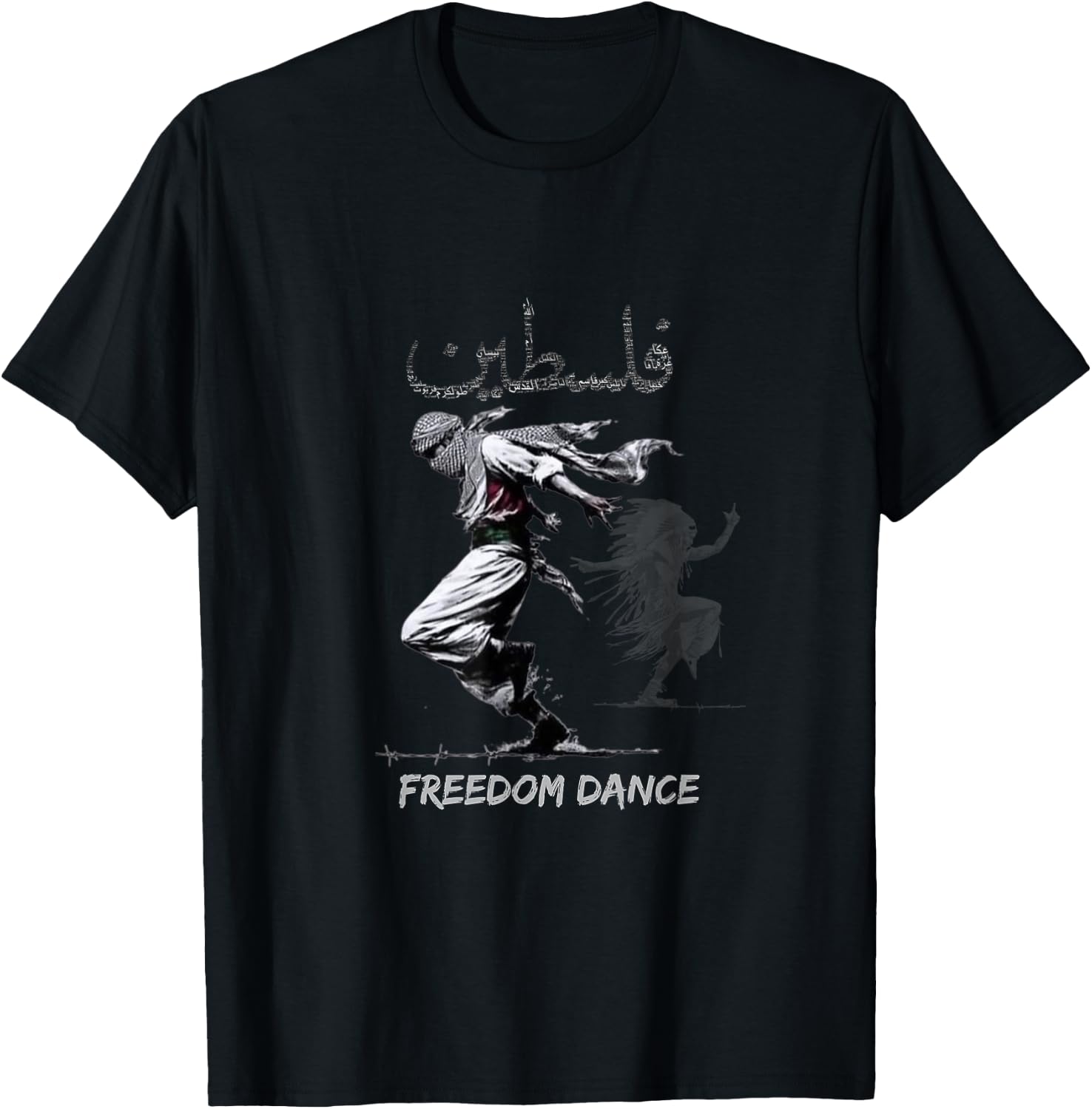 Palestinian Gaza.Design with Palestine Last Freedom Dance T-Shirt - T-Shirt | Black