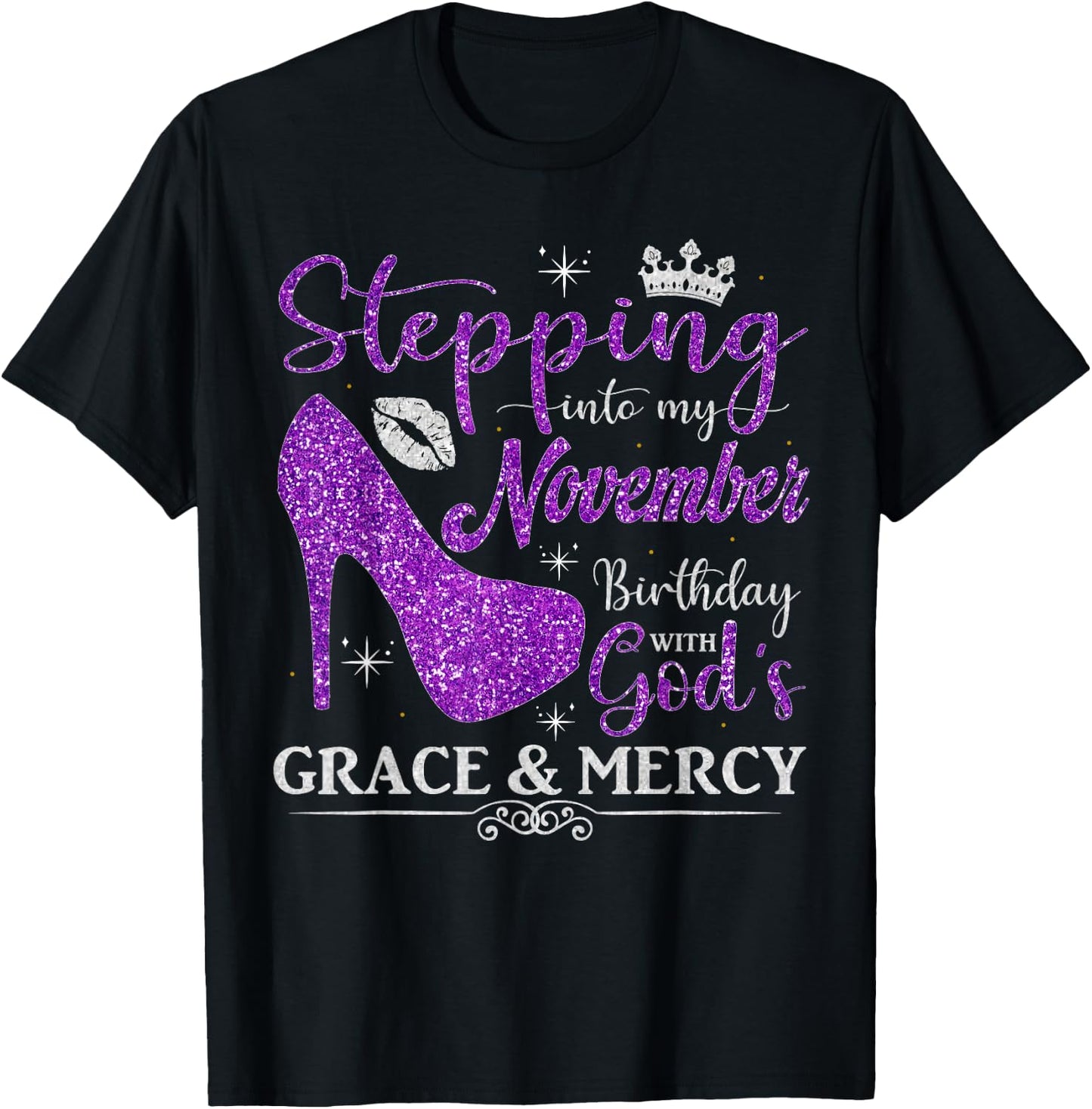 Stepping into My November Birthday Women Girls Ladies Funny T-Shirt - T-Shirt | Black