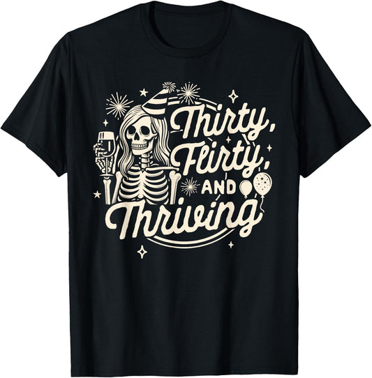 30th Birthday Girl Birthday Queen Thirty A Flirty & Thriving T-Shirt - T-Shirt | Black