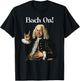 Funny J.S. Bach On for Baroque Classical Musician T-Shirt - T-Shirt | Black