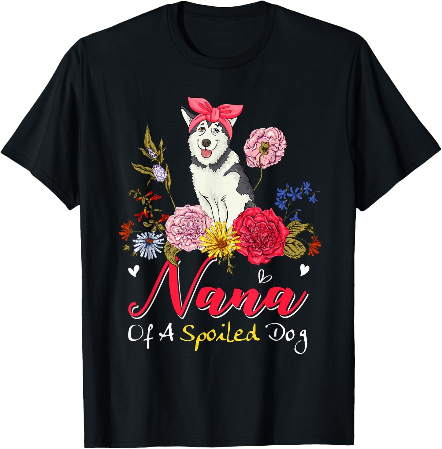 Nana Of A Spoiled Dog Mother's Day Husky Bow Tie Floral T-Shirt - T-Shirt | Black