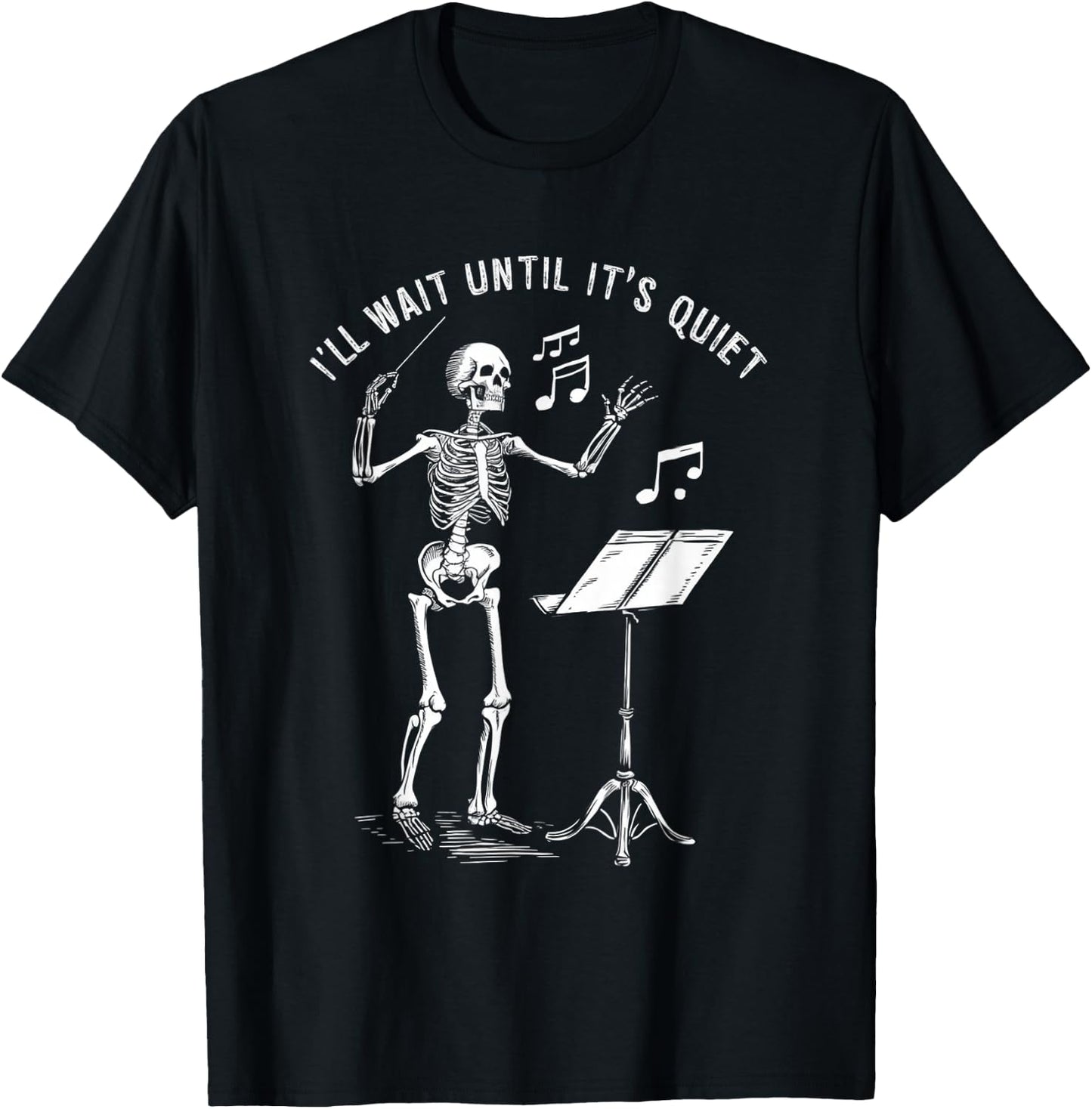 I'll Just Wait Until It's Quiet Halloween Skeleton Teacher T-Shirt - T-Shirt | Black