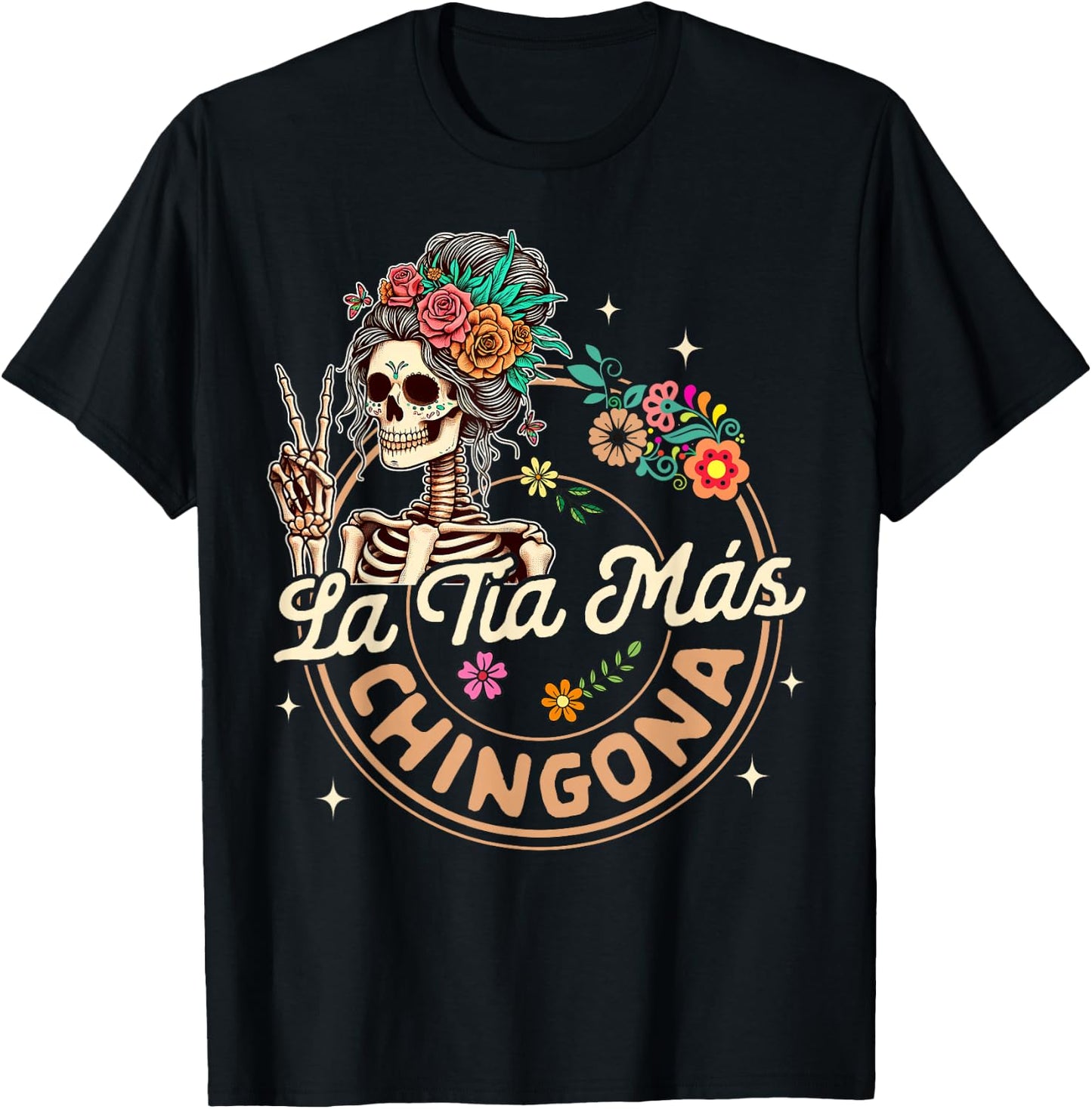 Spanish Hispanic Aunt Latina Skeleton La Tia Mas Chingona T-Shirt - T-Shirt | Black