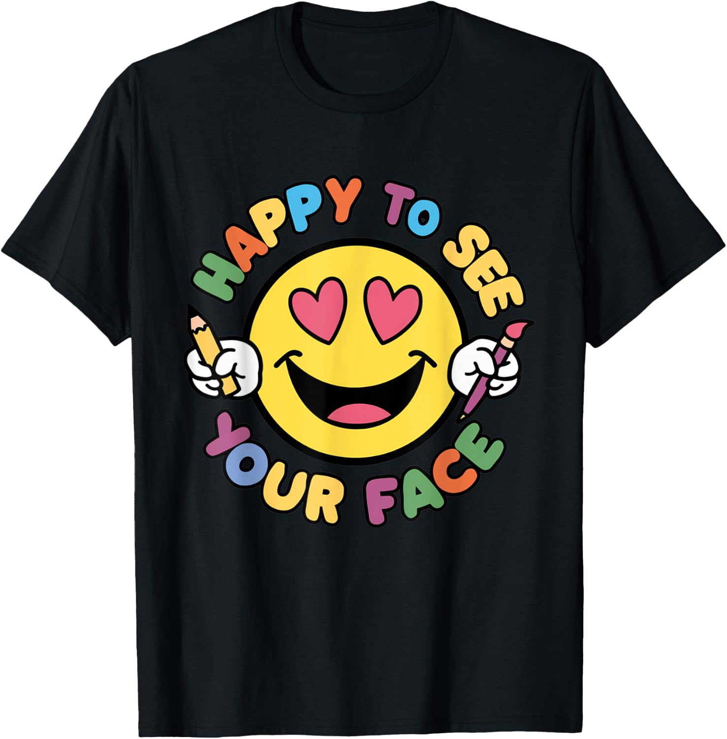 Happy To See Your Face Teacher Vintage Back To School Men Women Girls Kids T-Shirt - T-Shirt | Black