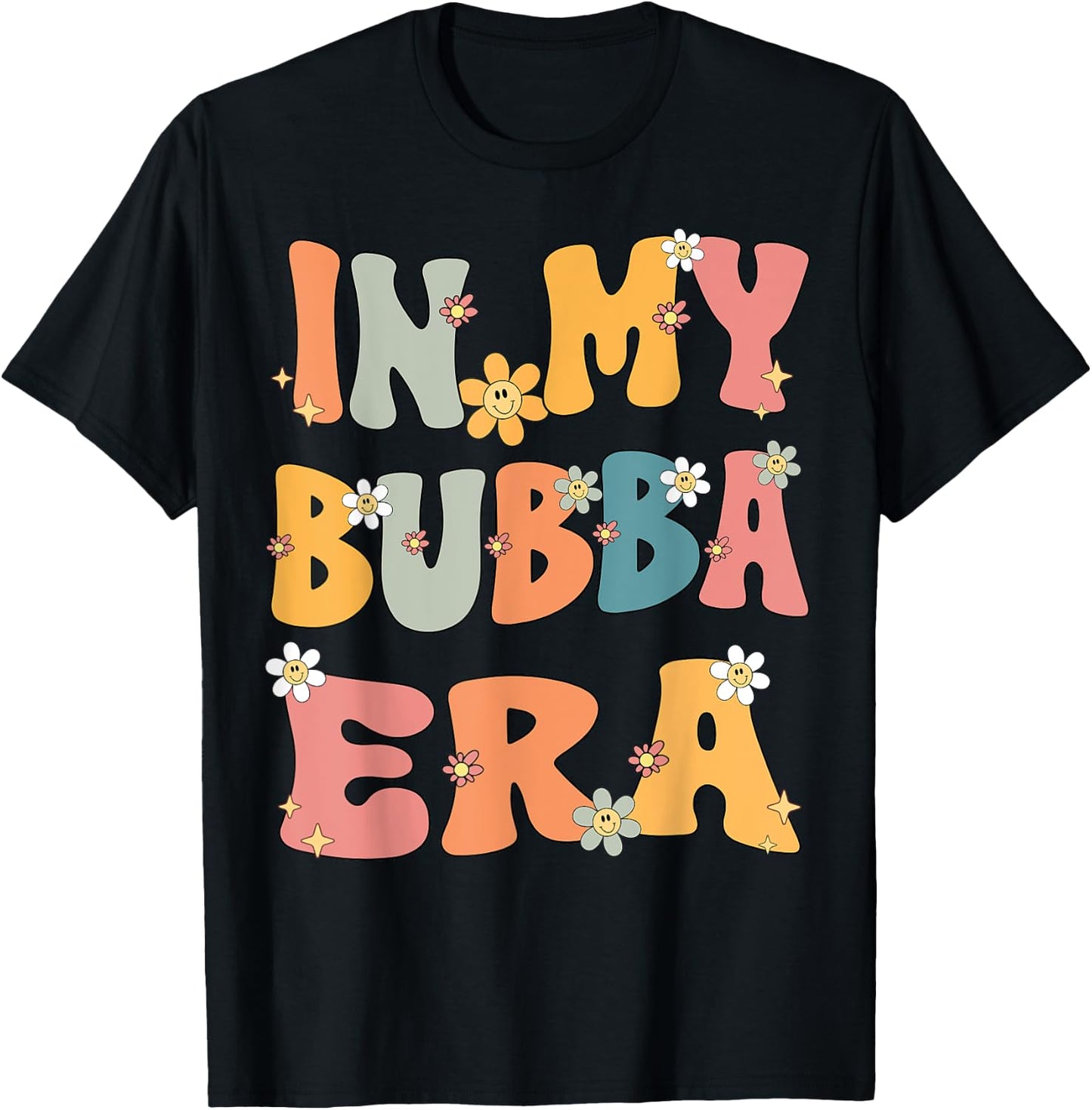 In My Bubba Era Retro Groovy Bubba Grandma Mothers day Cute T-Shirt - T-Shirt | Black