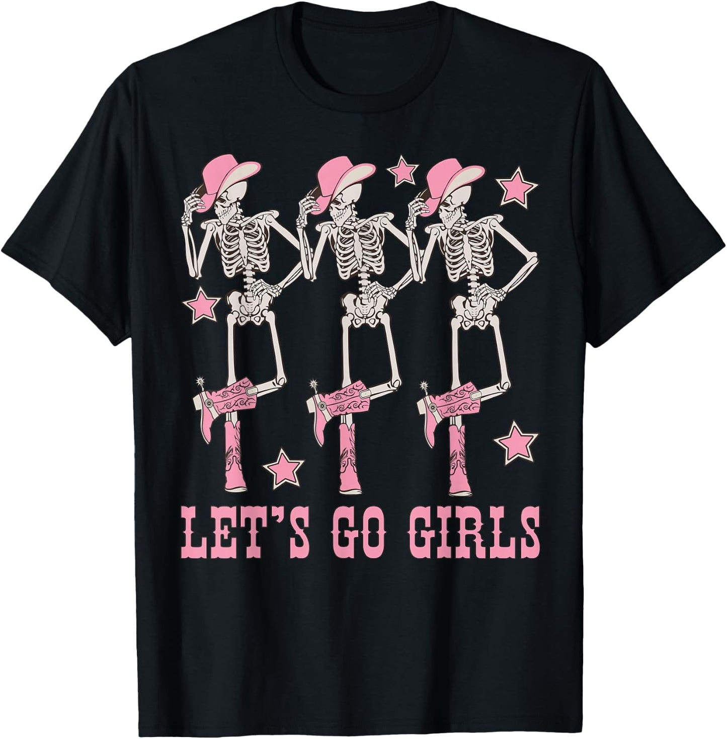 Let's Go Girls Dancing Skeleton Cowgirl Bachelorette Party T-Shirt - T-Shirt | Black