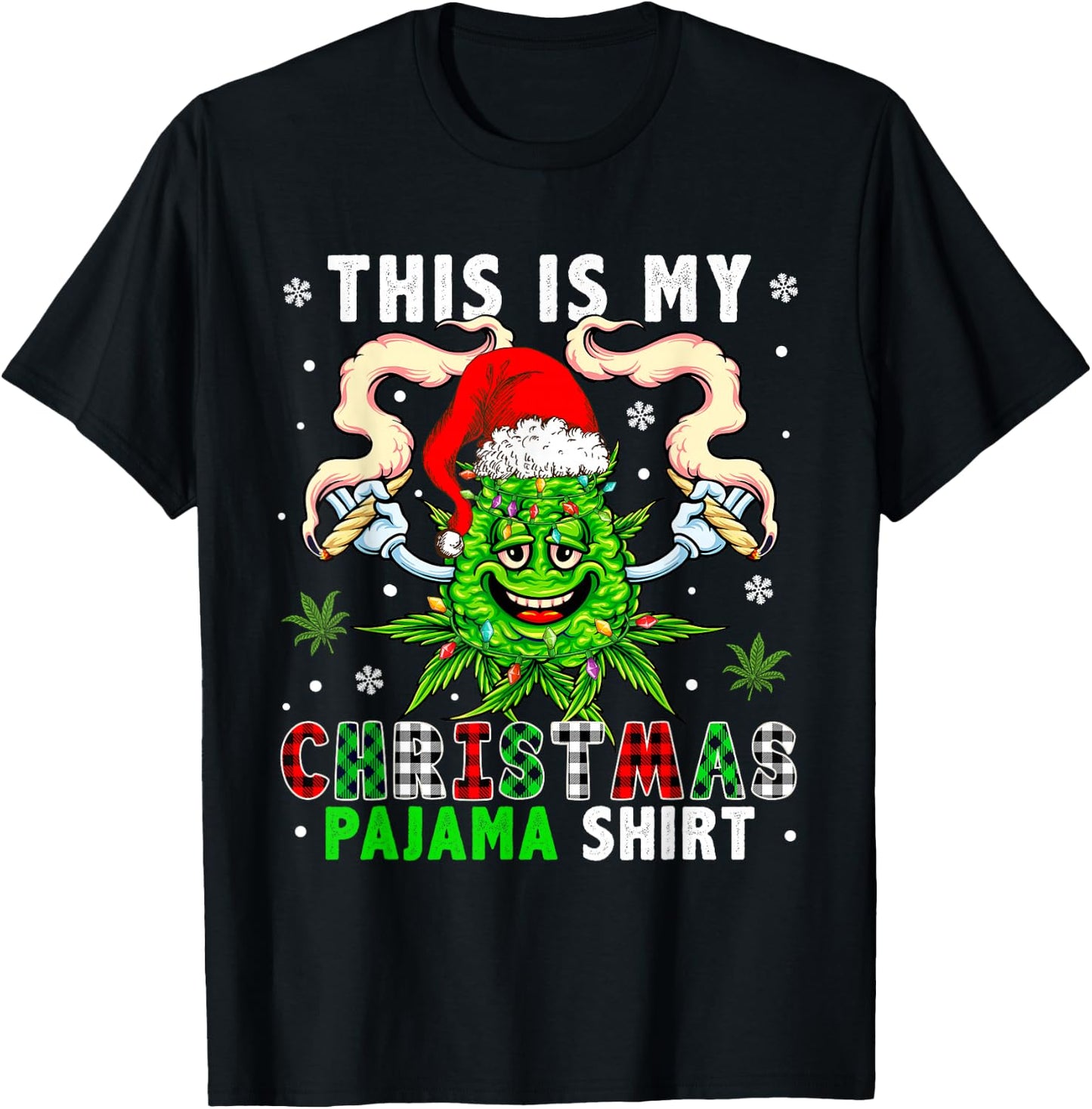 This Is My Christmas Pyjamas Plaid Santa Xmas Weed Smoking T-Shirt - T-Shirt | Black