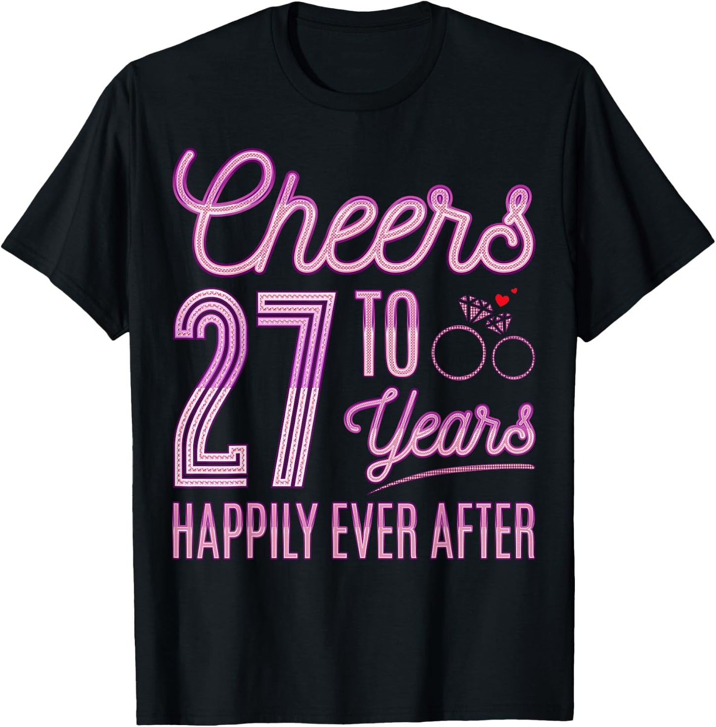 Cheers to 27 Years Happily - 27th Wedding Anniversary Party T-Shirt - T-Shirt | Black
