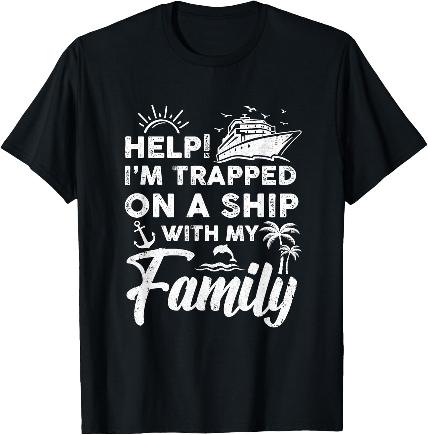Funny Family Cruise Matching Vacation Cruising Holidays T-Shirt - T-Shirt | Black