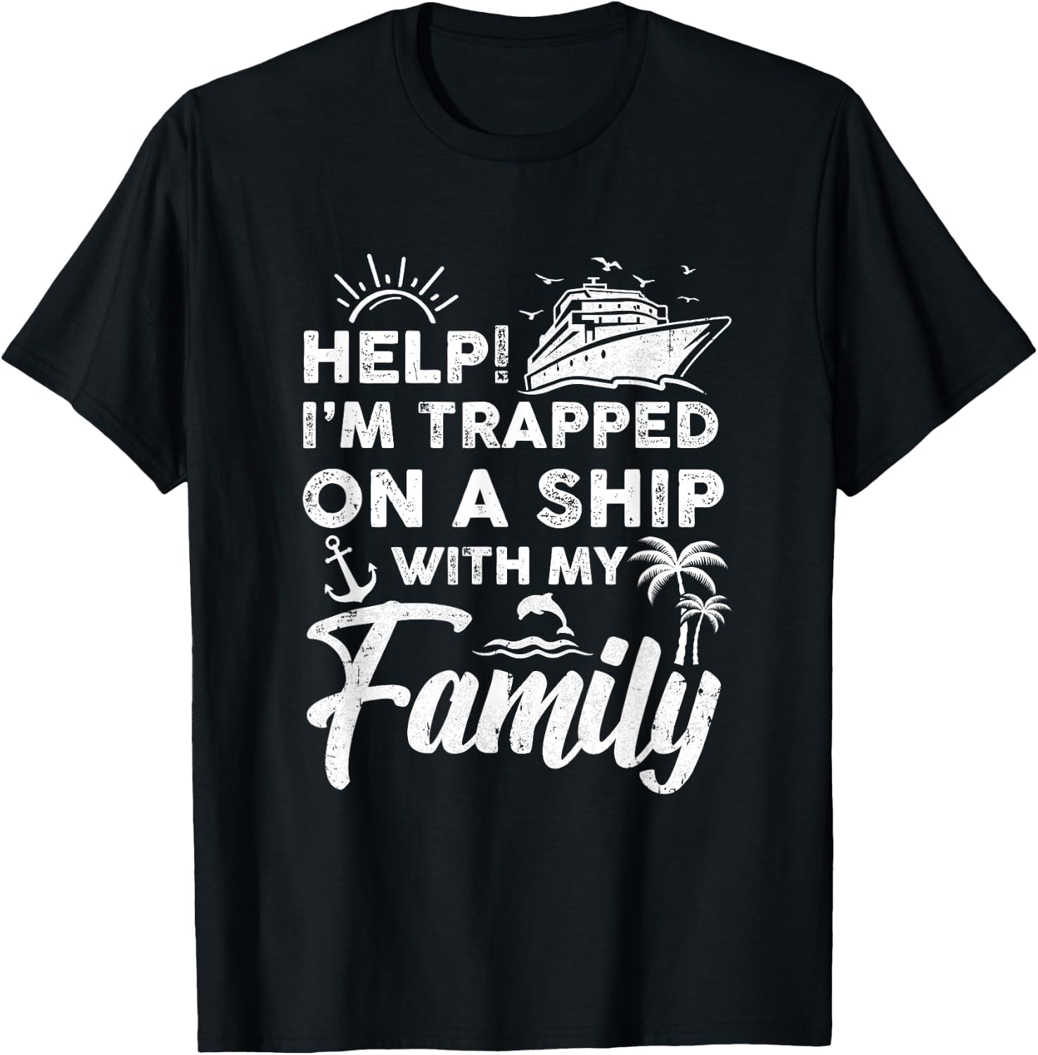 Funny Family Cruise Matching Vacation Cruising Holidays T-Shirt - T-Shirt | Black