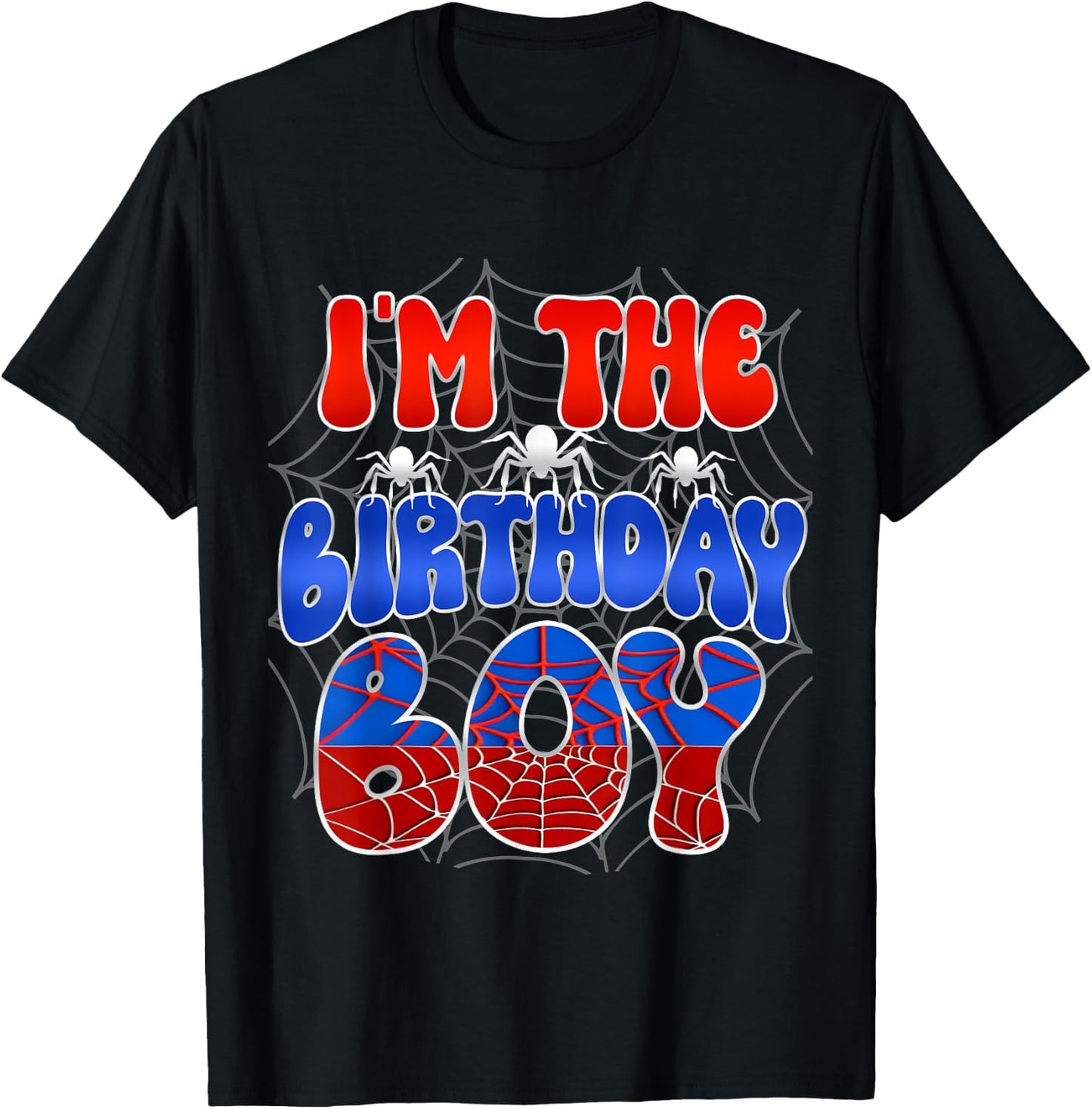 I'm the Birthday Boy Costume Spider Web Birthday Party T-Shirt - T-Shirt | Black