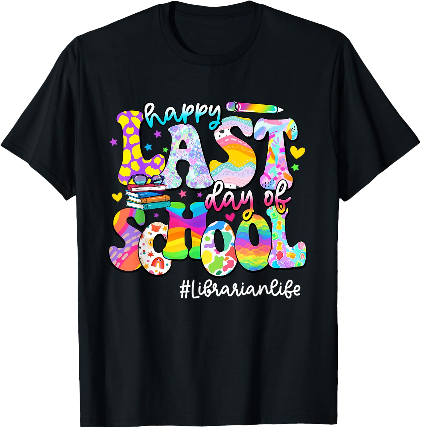 Happy Last Day Of School Librarian Life Tie Dye T-Shirt - T-Shirt | Black