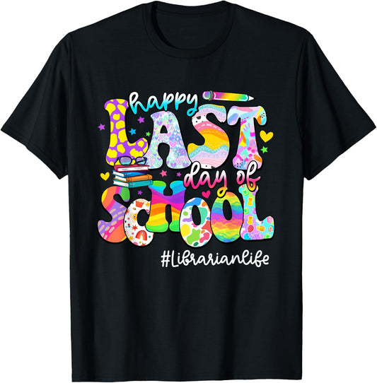 Happy Last Day Of School Librarian Life Tie Dye T-Shirt - T-Shirt | Black