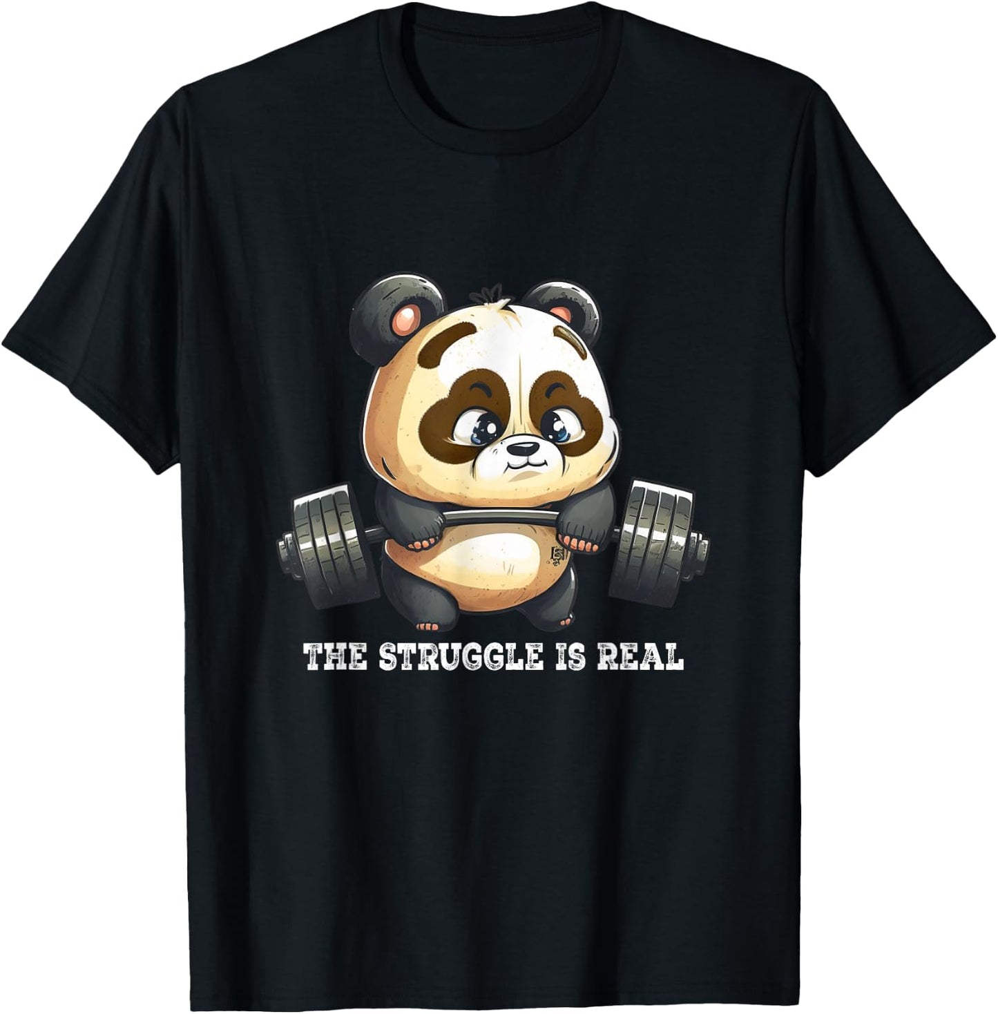 Panda The Struggle Is Real Weightlifting Fitness Gym Funny T-Shirt - T-Shirt | Black