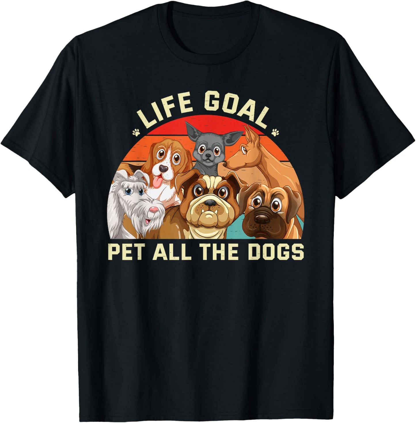 Cute Dog Lover Funny Life Goal Pet All The Dogs T-Shirt - T-Shirt | Black