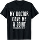 My Doctor Just Gave Me A Joint Replacement In My Hip Surgery T-Shirt - T-Shirt | Black