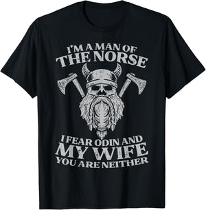 Viking Im Man Of Norse I Fear Odin Wife Funny Norse Joke Men T-Shirt - T-Shirt | Black