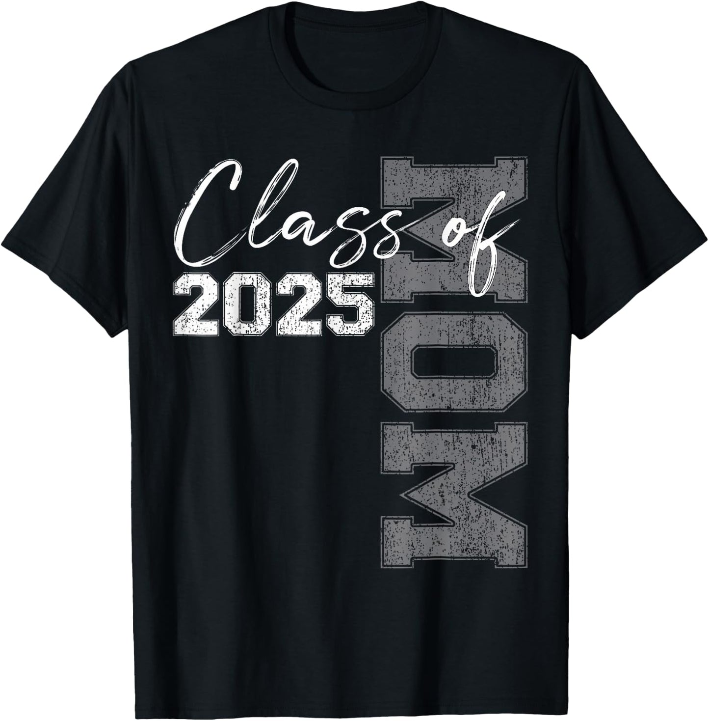Mom Senior 2025 Proud Mom of a Class of 2025 Graduate Mother T-Shirt - T-Shirt | Black