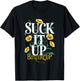 Suck It Up Buttercup Funny Saying Quote Graphic T-Shirt - T-Shirt | Black