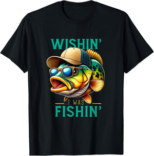 Wishin' I Was Fishin' Funny Fishing Fisherman Father's Day T-Shirt - T-Shirt | Black