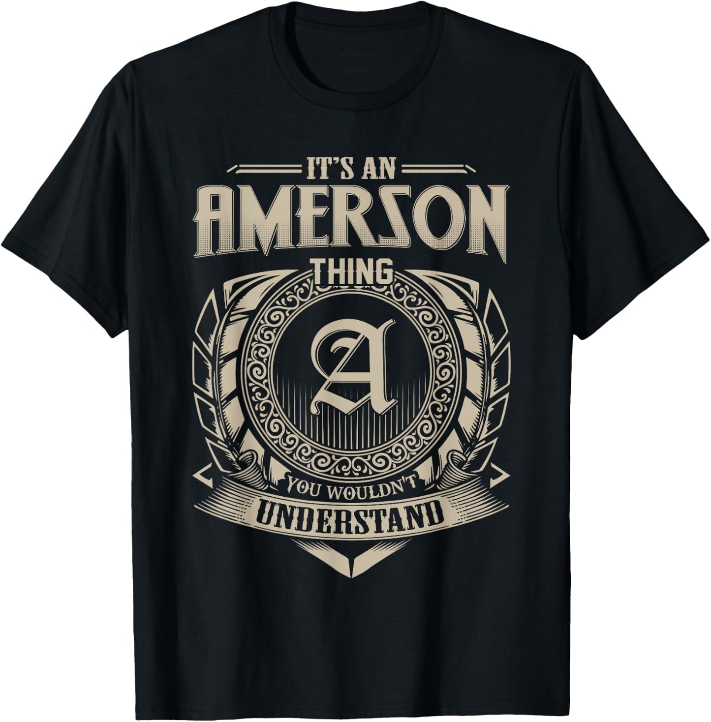 It's An AMERSON Thing You Wouldn't Understand Name Vintage T-Shirt - T-Shirt | Black