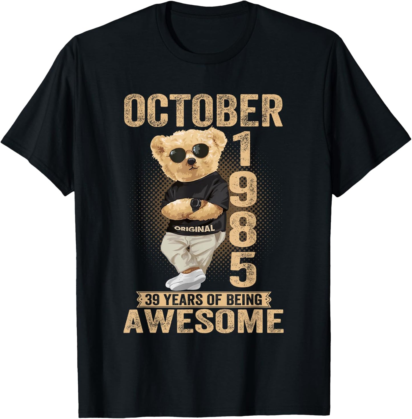 October 39th Birthday Men Women 1985 Awesome Teddy Bear T-Shirt - T-Shirt | Black