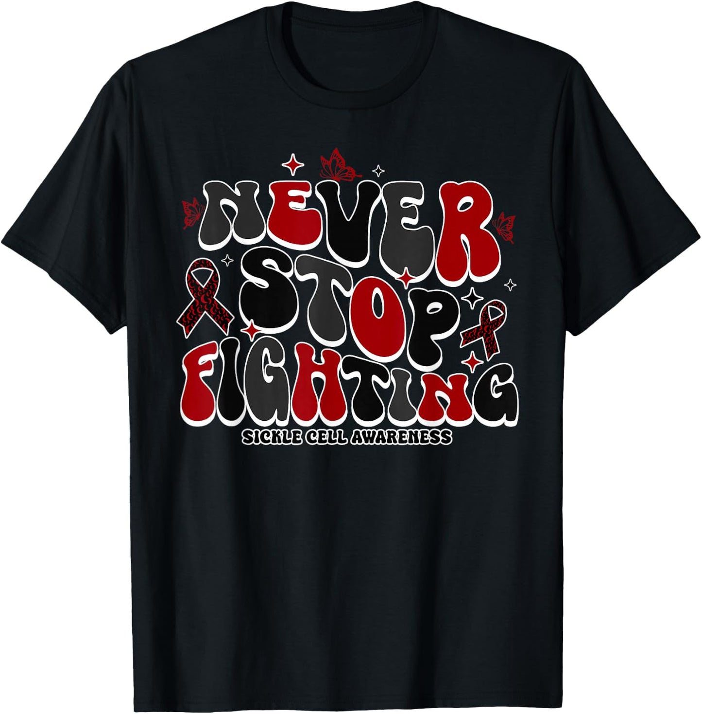 Never Stop Fighting World Sickle Cell Awareness Day T-Shirt - T-Shirt | Black