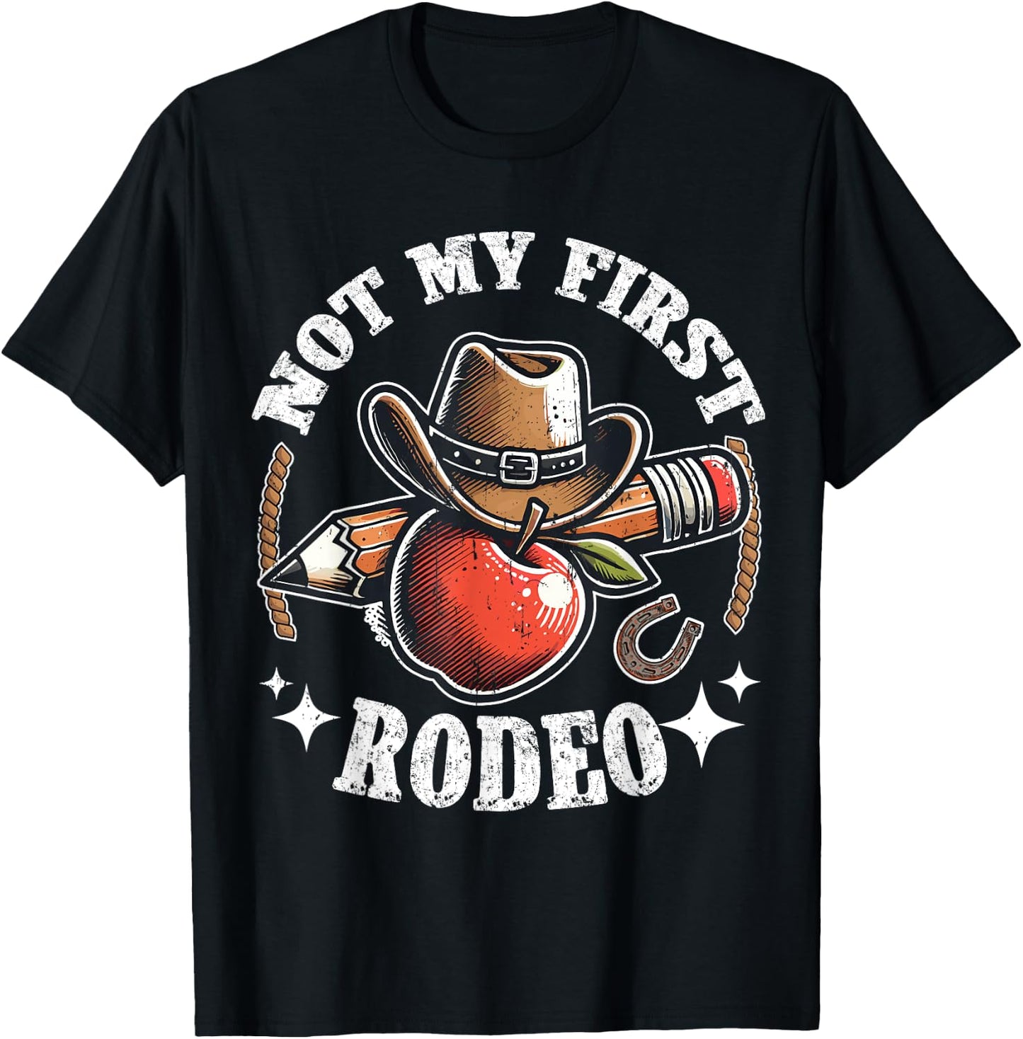 Not My First Rodeo Back to School Teacher T-Shirt - T-Shirt | Black