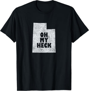 Funny Utah Oh My Heck Swear Design T-Shirt - T-Shirt | Black