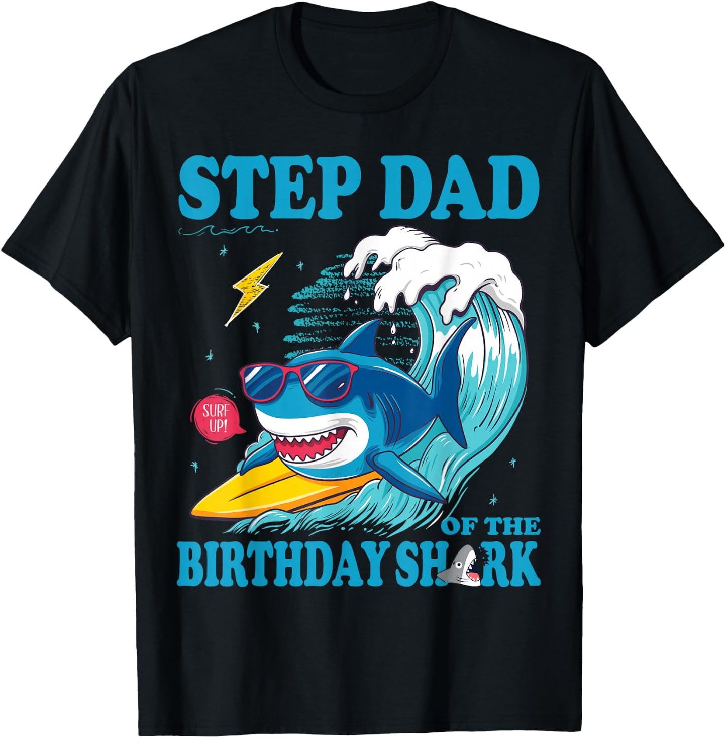 Step Dad of The Shark Birthday Surf Lover Ocean Family Party T-Shirt - T-Shirt | Black